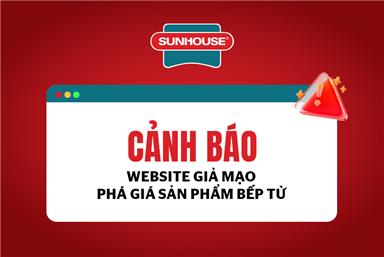 CẢNH BÁO NGƯỜI TIÊU DÙNG CẨN TRỌNG VỚI WEBSITE GIẢ MẠO – PHÁ GIÁ SẢN PHẨM BẾP TỪ